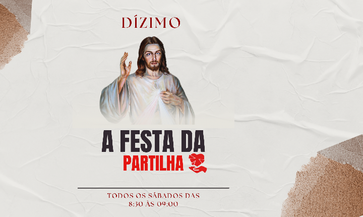 Dízimo: A Festa da Partilha