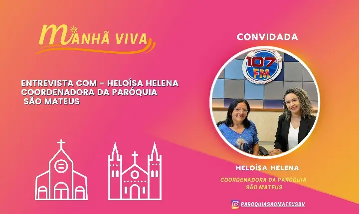 HELOISA HELENA - CORDENADORA DA COMUNIDADE SAO MATEUS