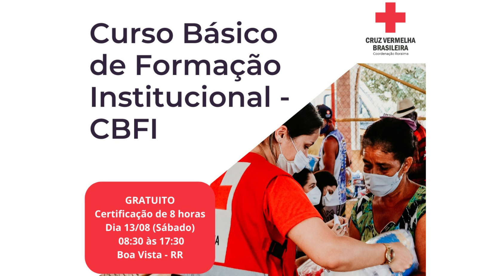 Cruz Vermelha Brasileira realiza curso para novos voluntários em Roraima