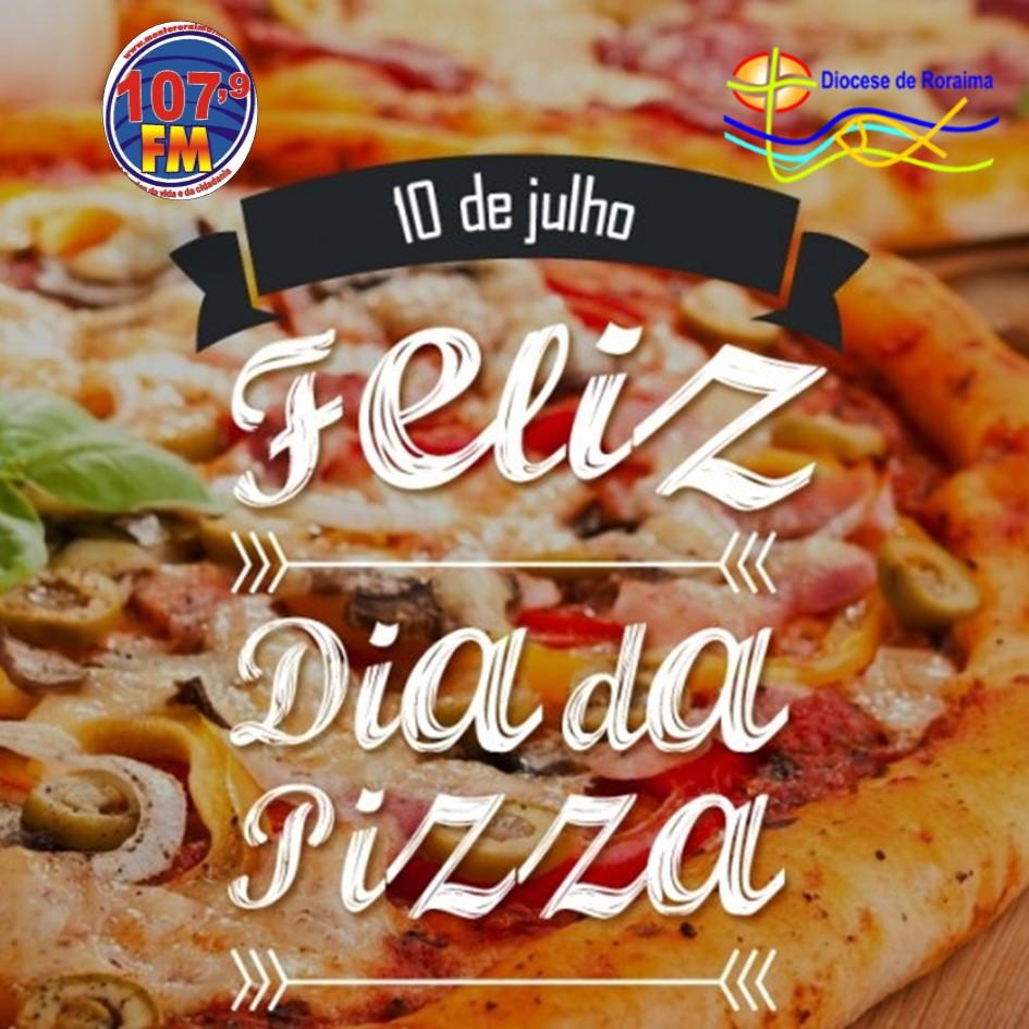 10 de julho, celebramos o Dia da Pizza!