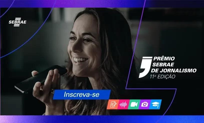 Inscrições para o Prêmio Sebrae de Jornalismo são prorrogadas